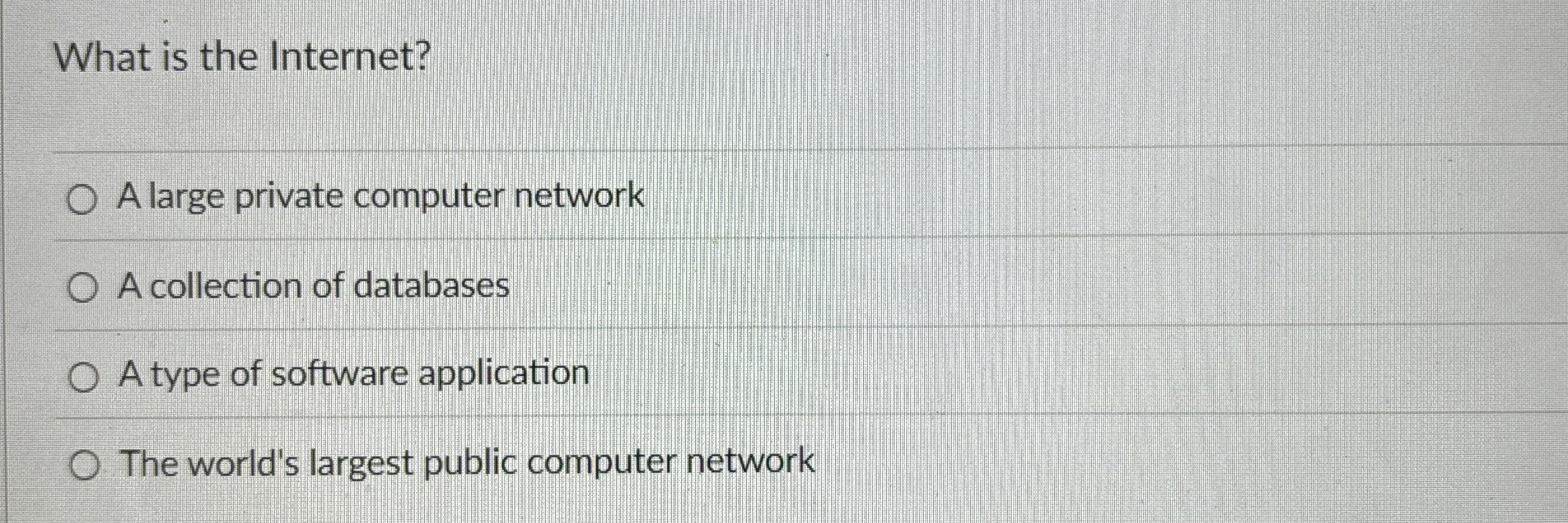 What is the Internet? A large private computer