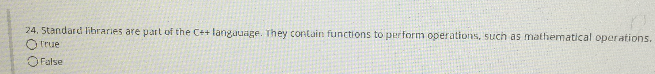 Standard libraries are part of the C + +