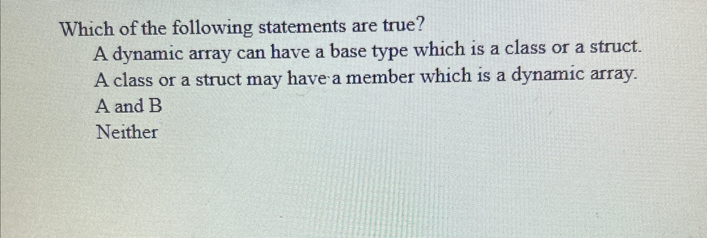 Which of the following statements are true? A