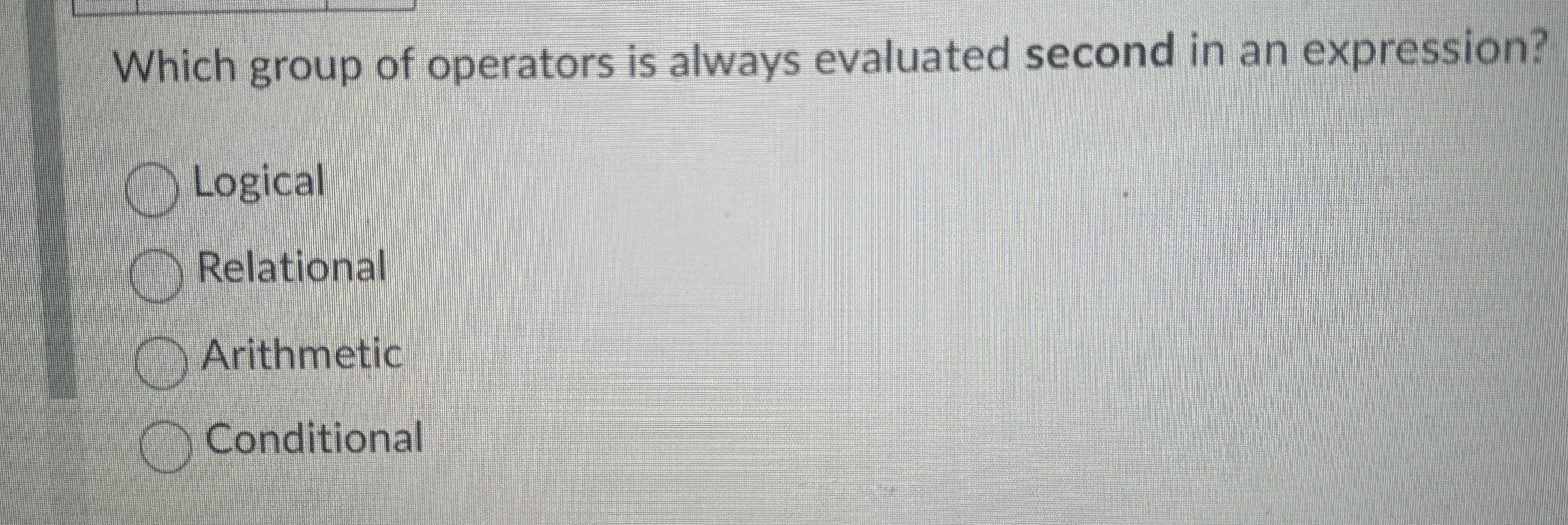 Which group of operators is always evaluated