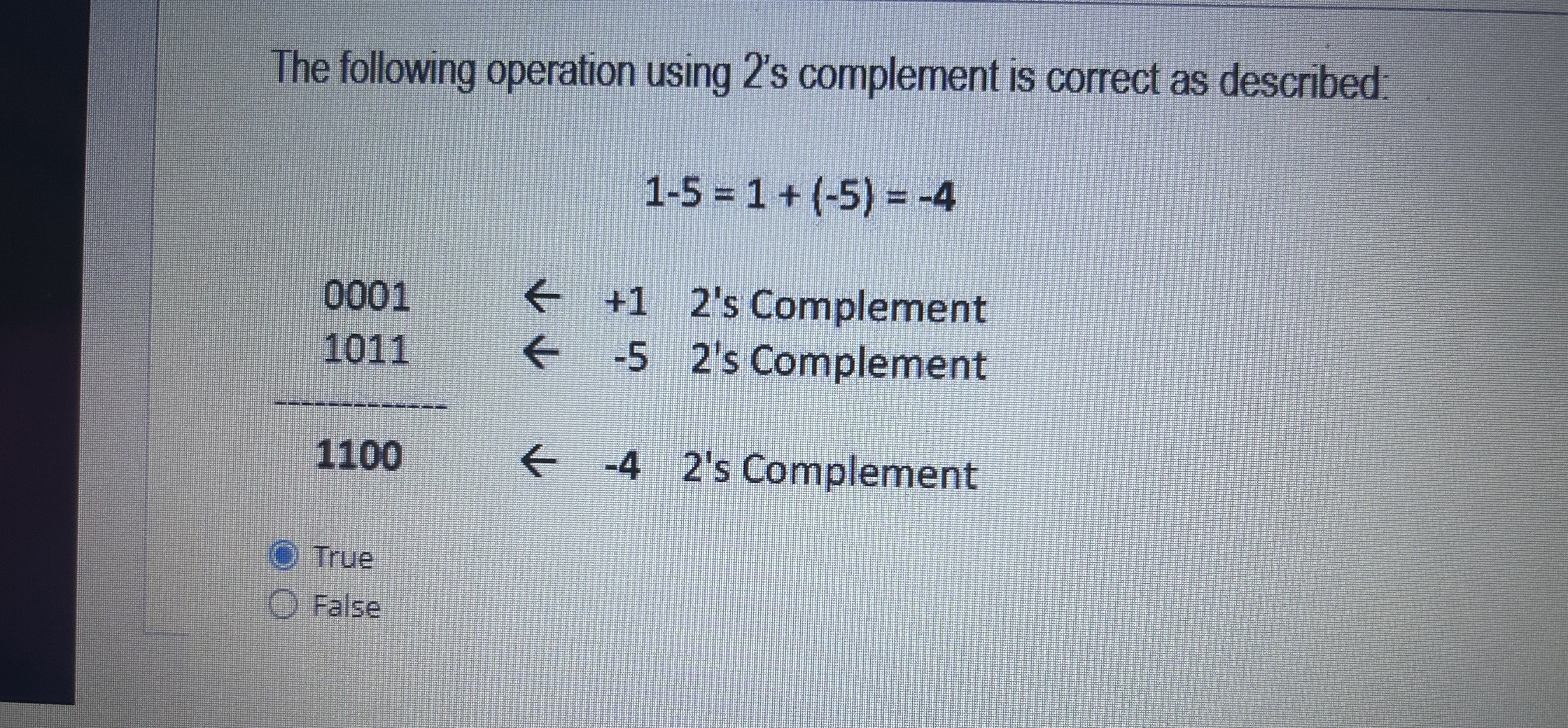The following operation using 2 ' s complement is