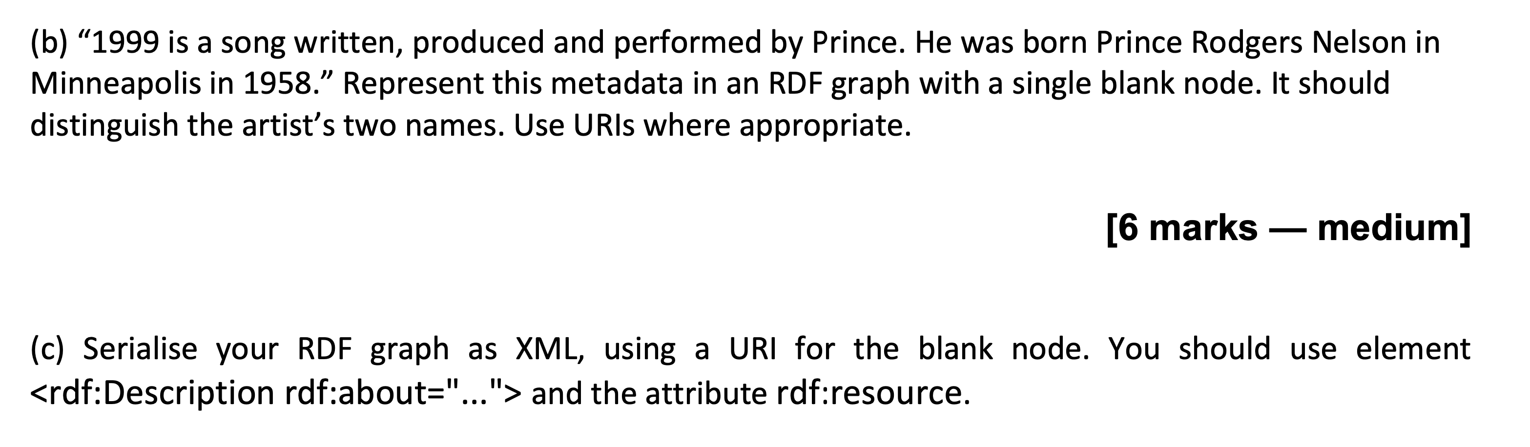 ( b ) " 1 9 9 9 is a song written, produced and