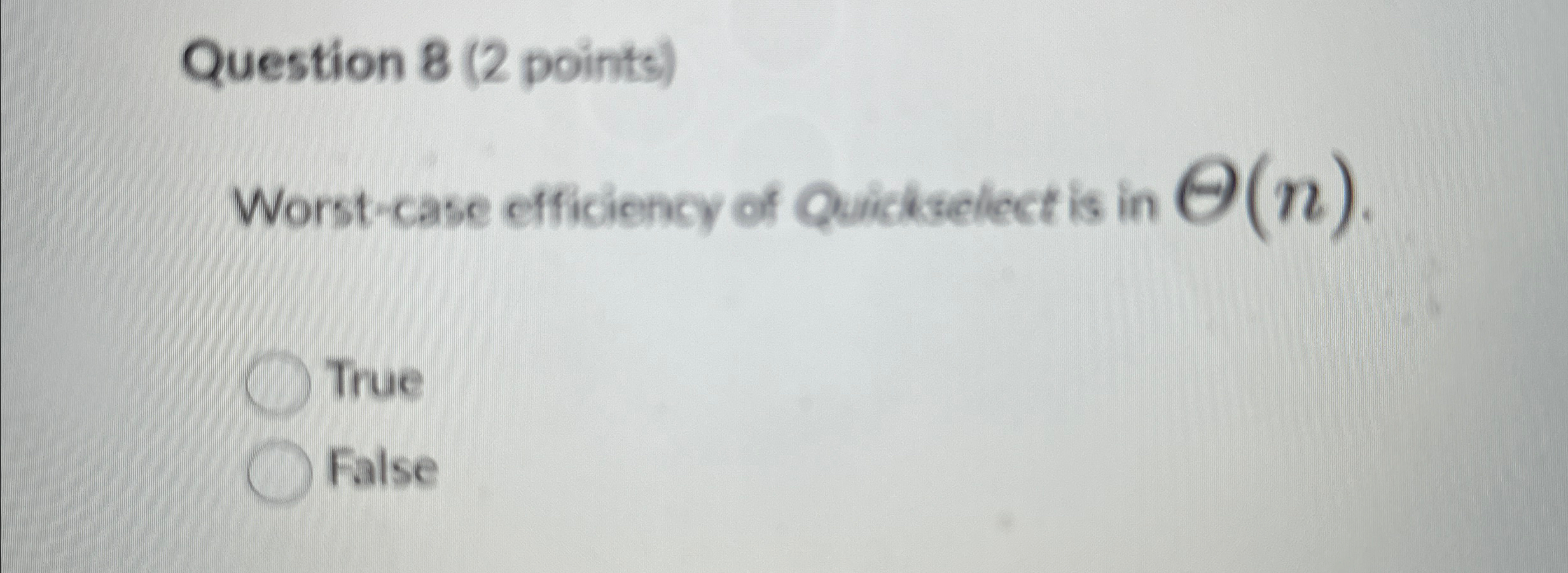 Question 8 ( 2 points ) Worst - case efficiency