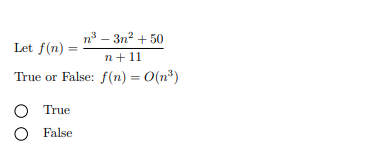 Let f ( n ) = n 3 - 3 n 2 + 5 0 n + 1 1 True or