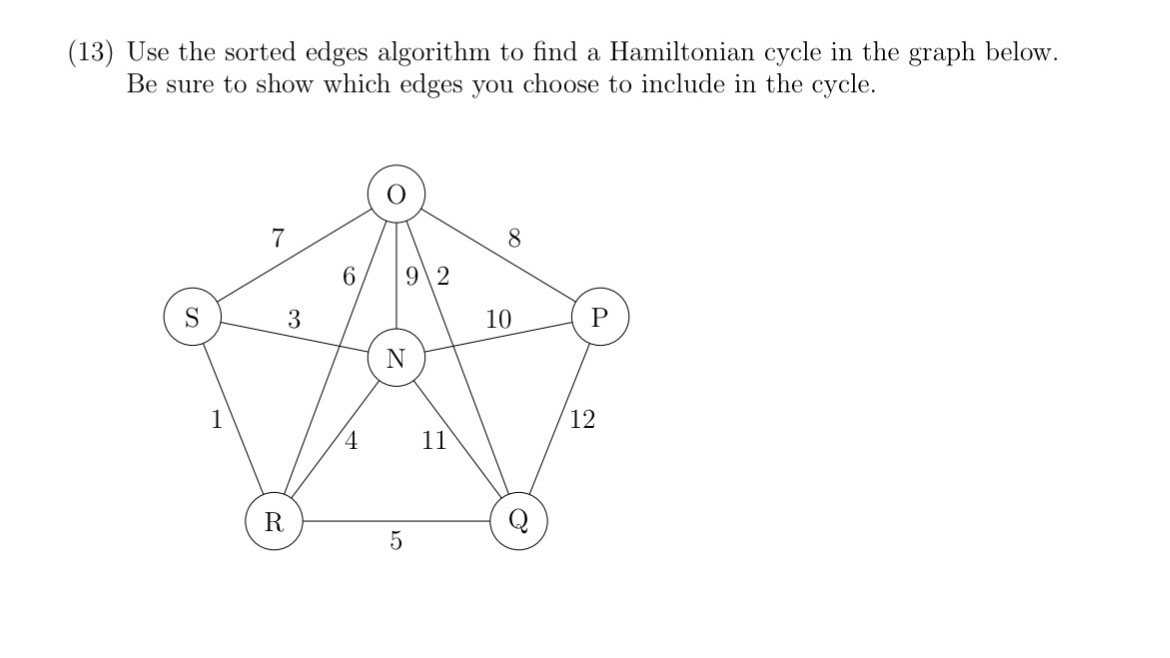 ( 1 3 ) Use the sorted edges algorithm to find a