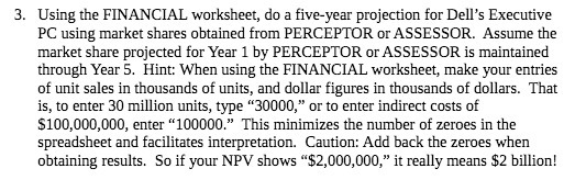 3. Using the FINANCIAL Worksheet , do a five -