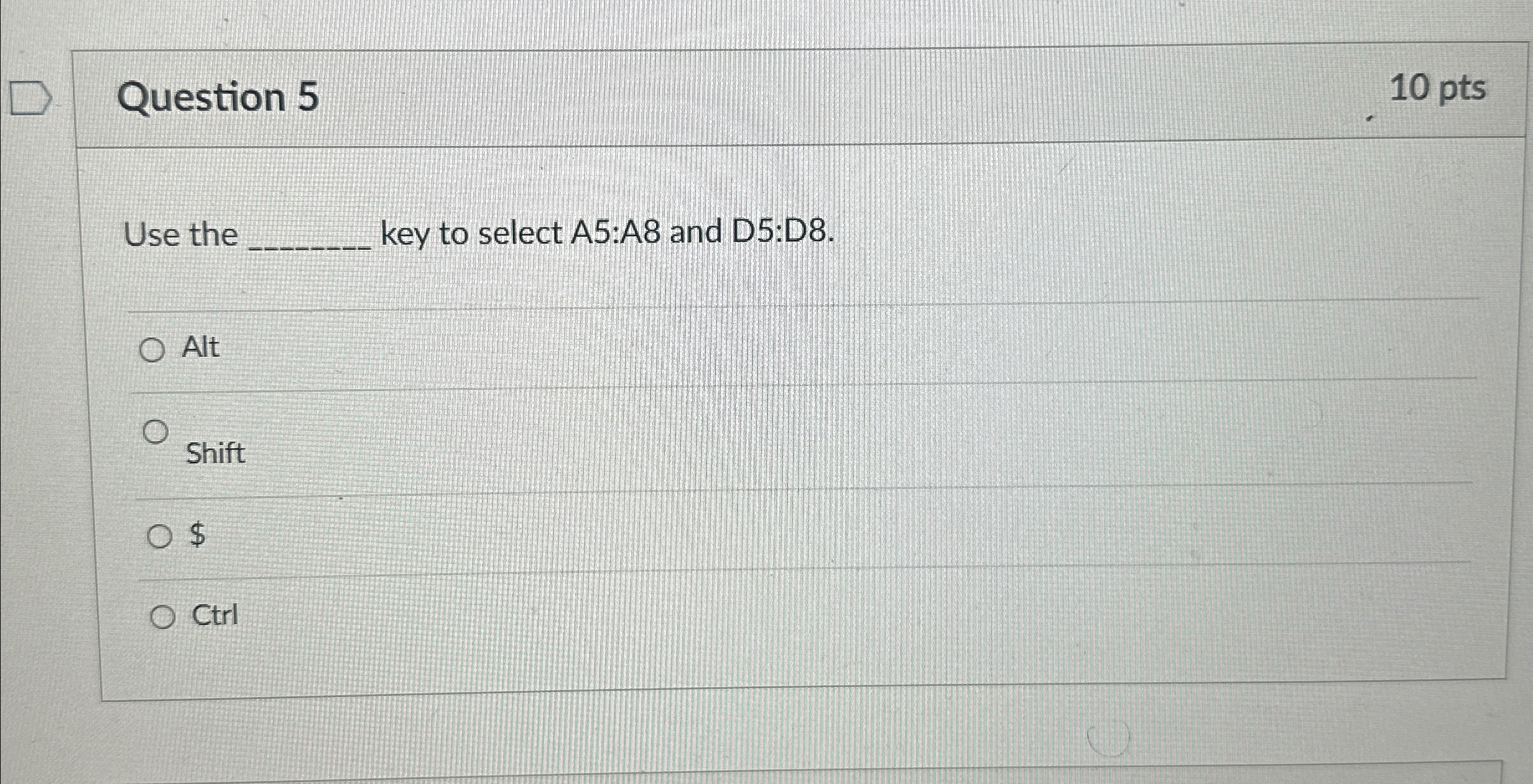 Question 5 1 0 p t s Use the key to select A 5 :A