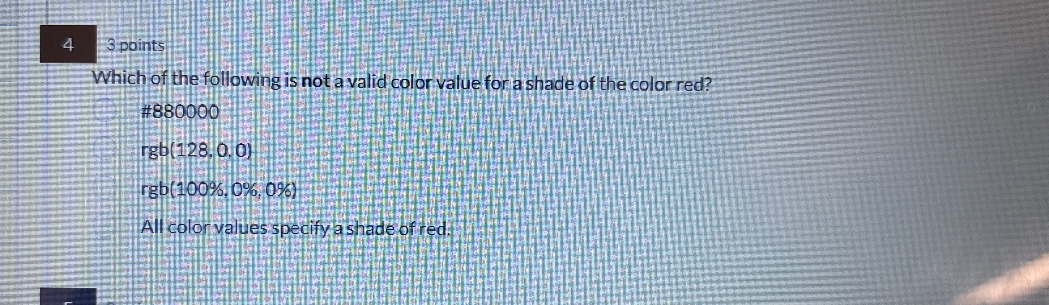 4 3 points Which of the following is not a valid
