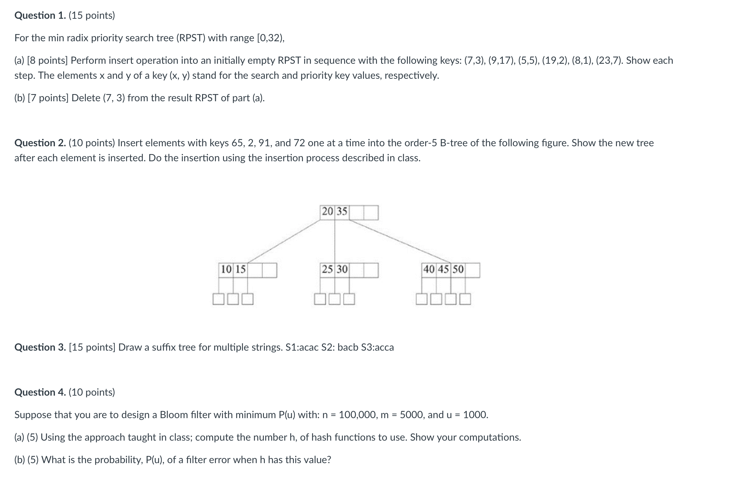 Question 1 . ( 1 5 points ) For the min radix