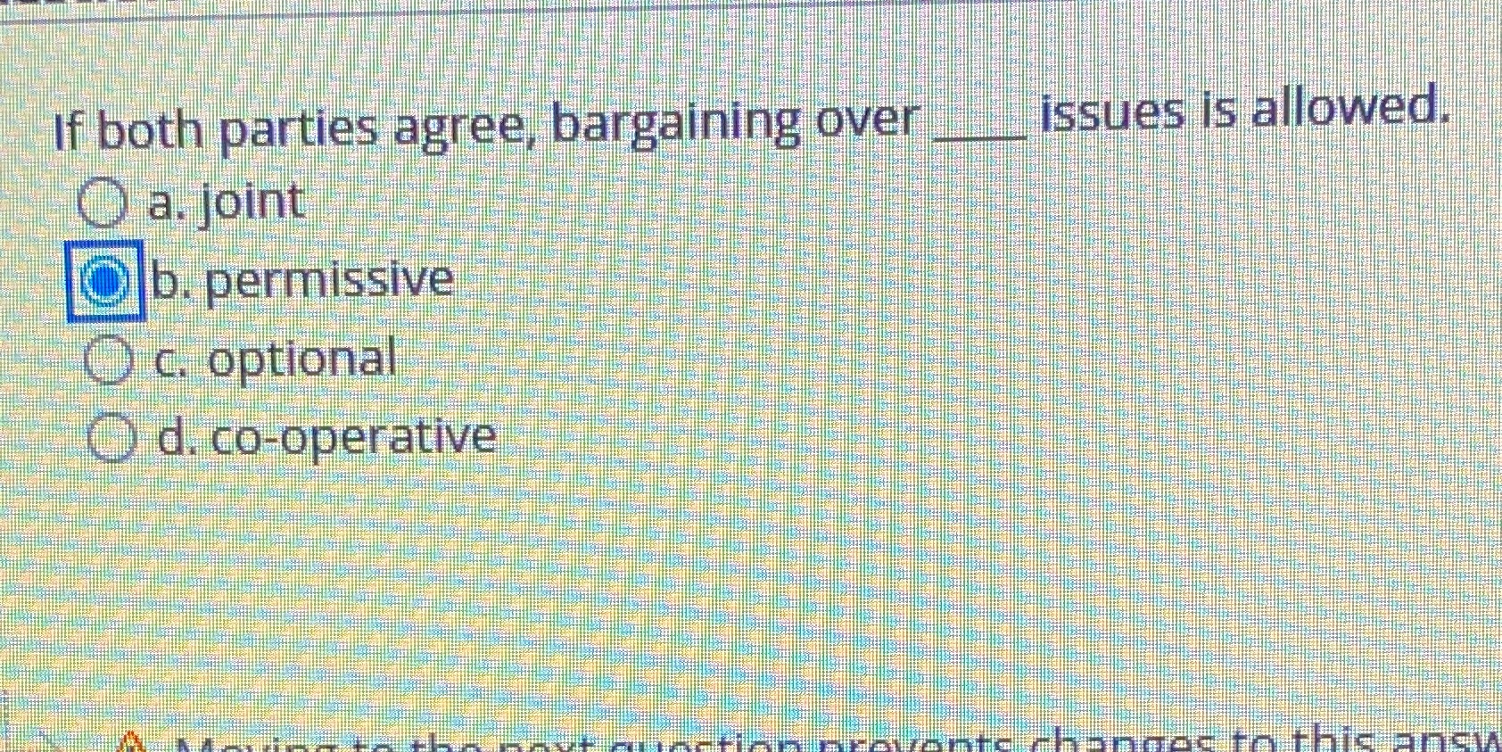 If both parties agree, bargaining over Issues is