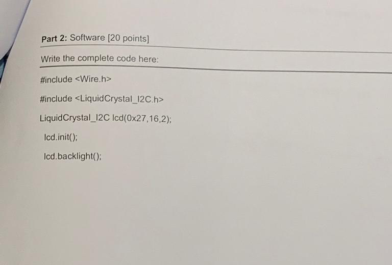 Part 2 : Software [ 2 0 points ] Write the