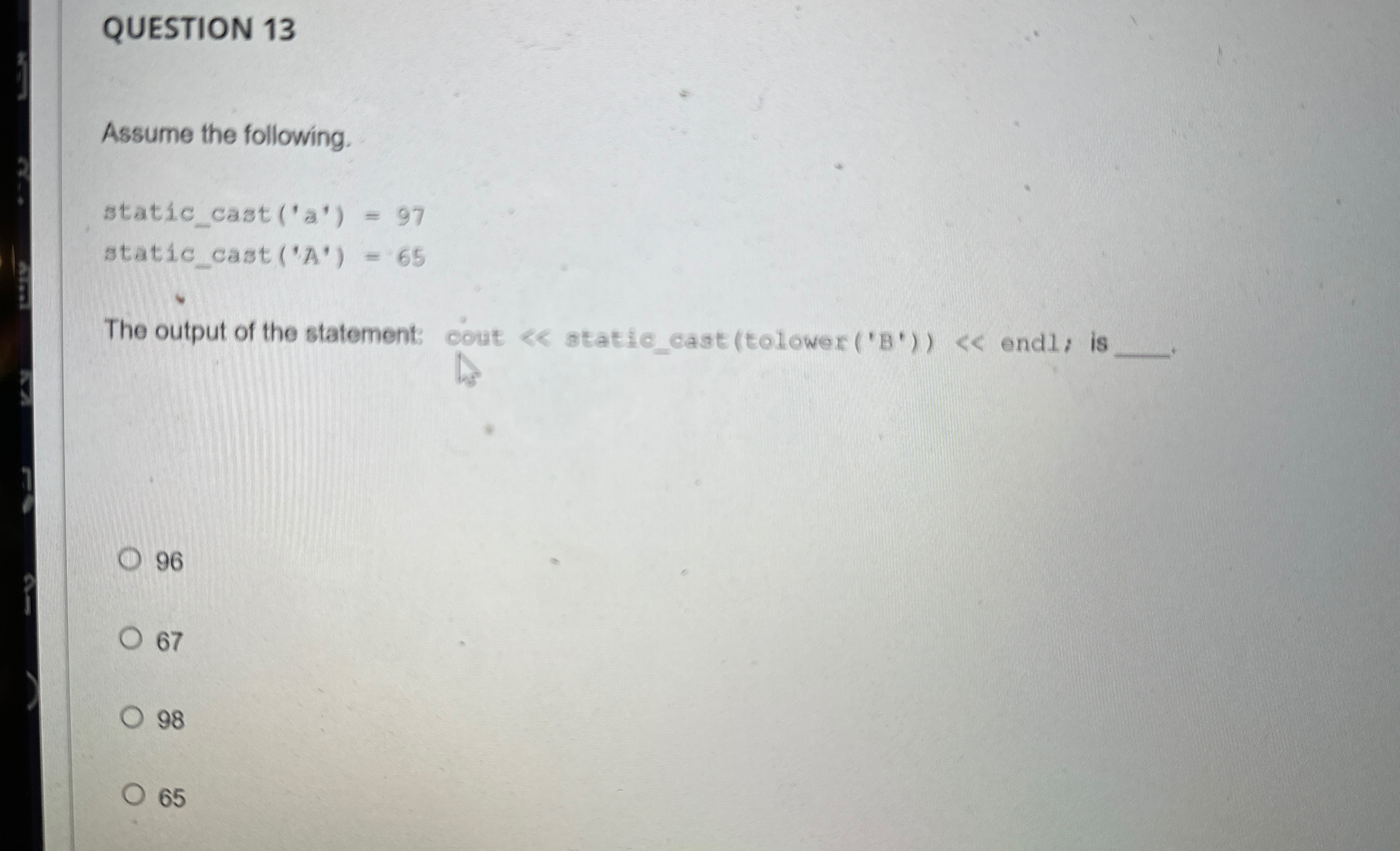 QUESTION 1 3 Assume the following. s t a t i c c