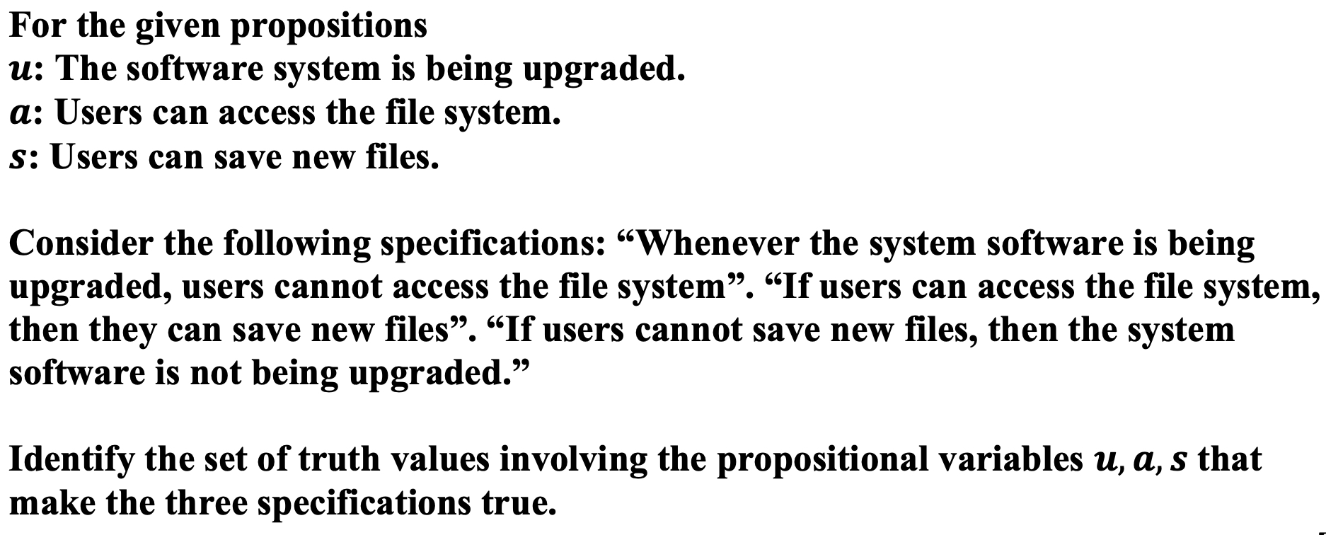 For the given propositions u : The software