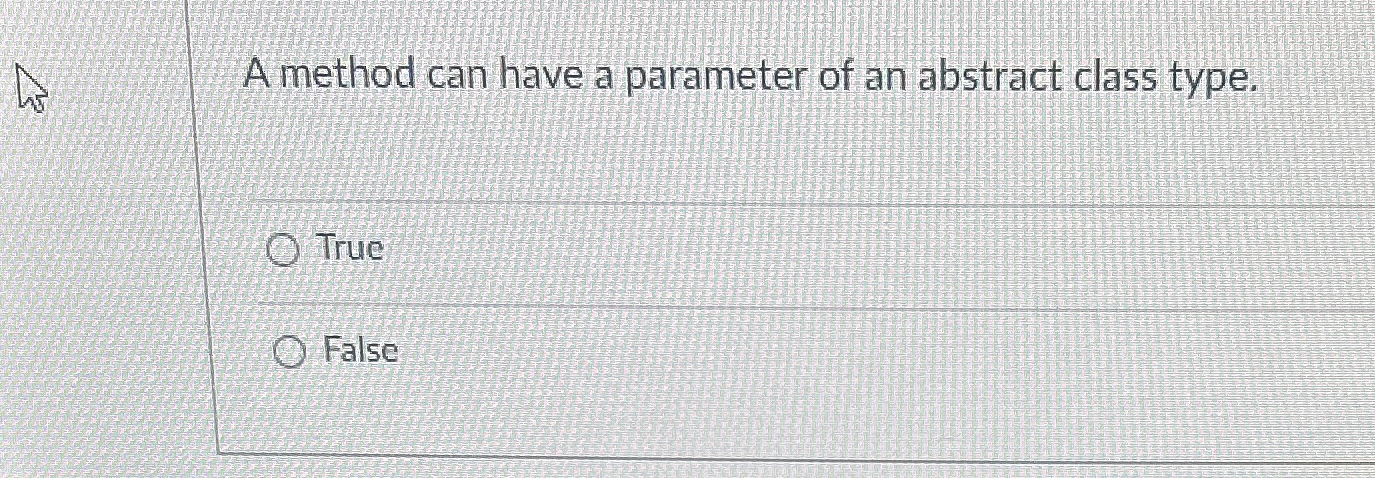 A method can have a parameter of an abstract