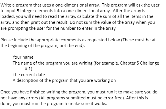 ! ! Using C + + ! ! Write a program that uses a