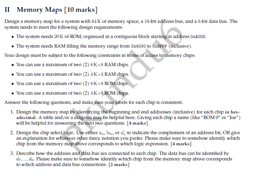 Design a memory map for a system with 6 4 K of