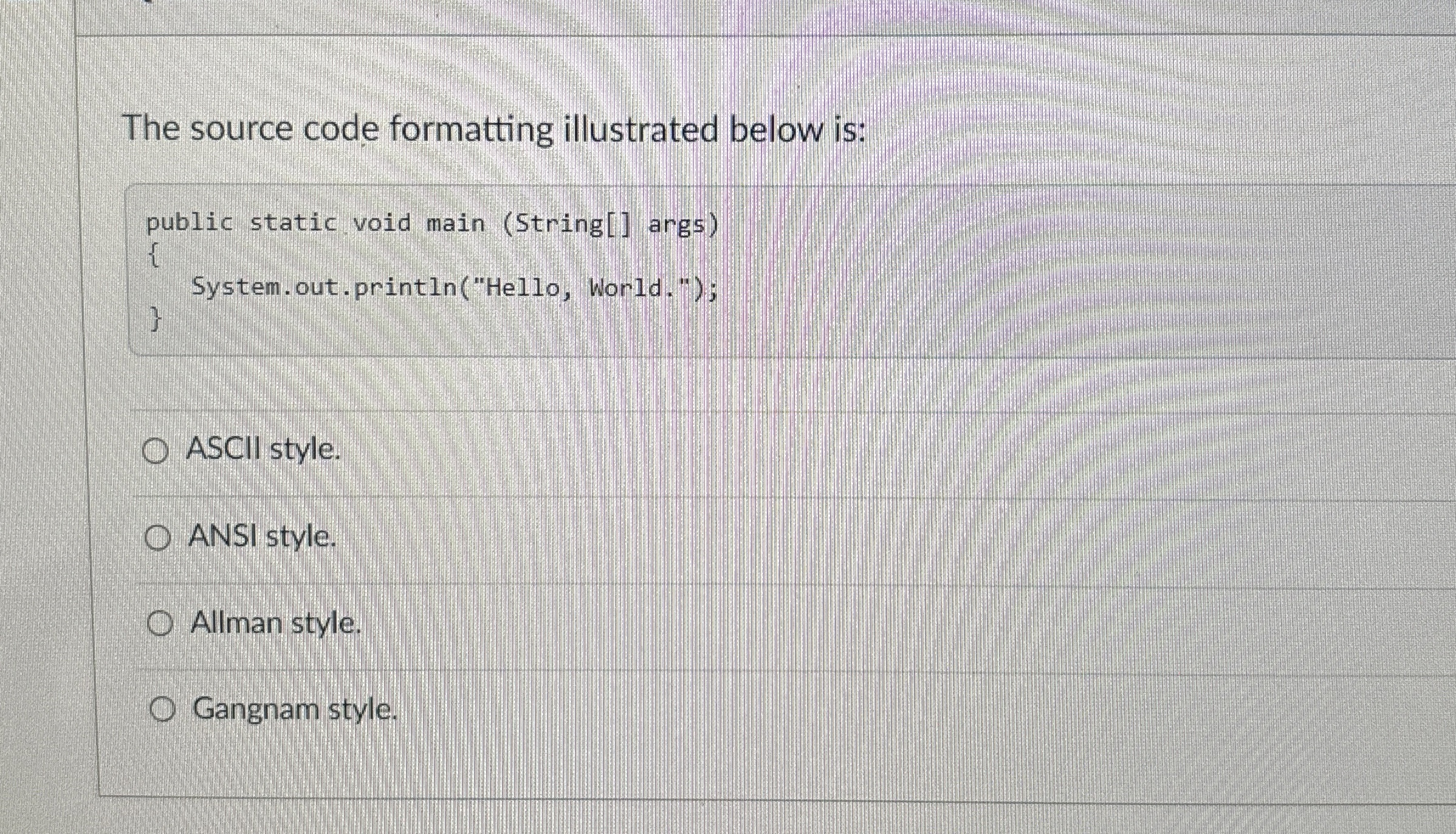 The source code formatting illustrated below is: