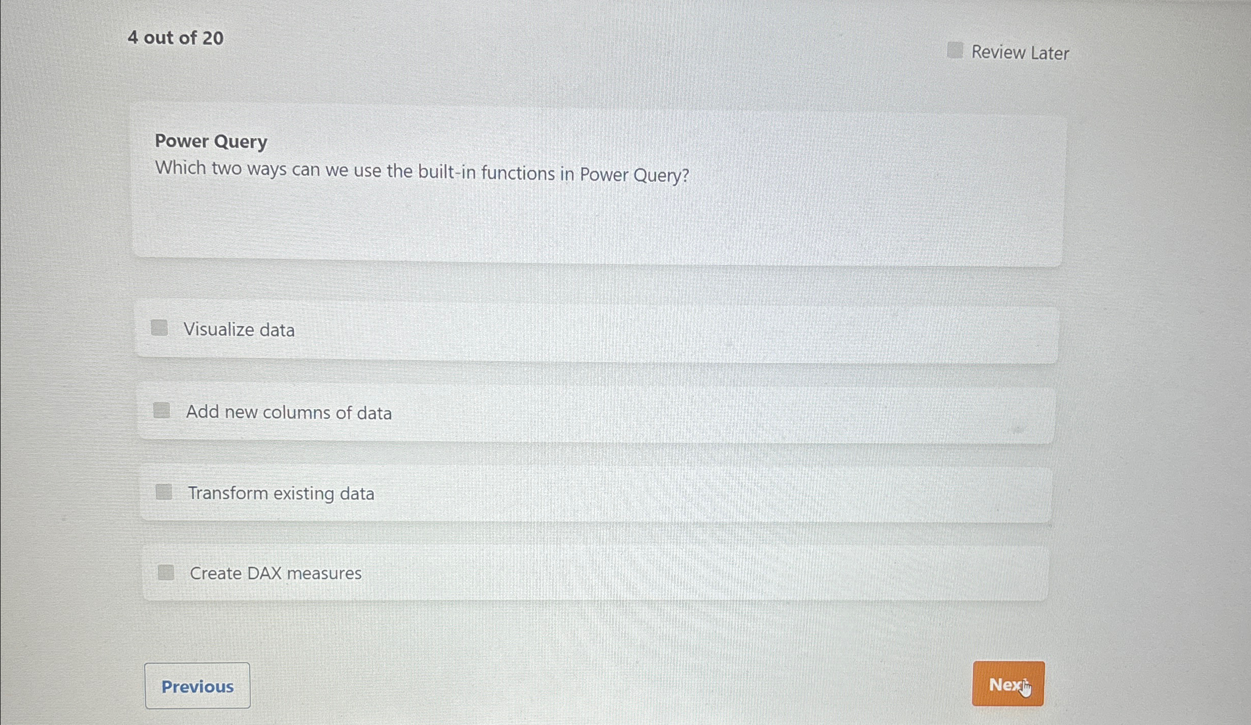 4 out of 2 0 Review Later Power Query Which two