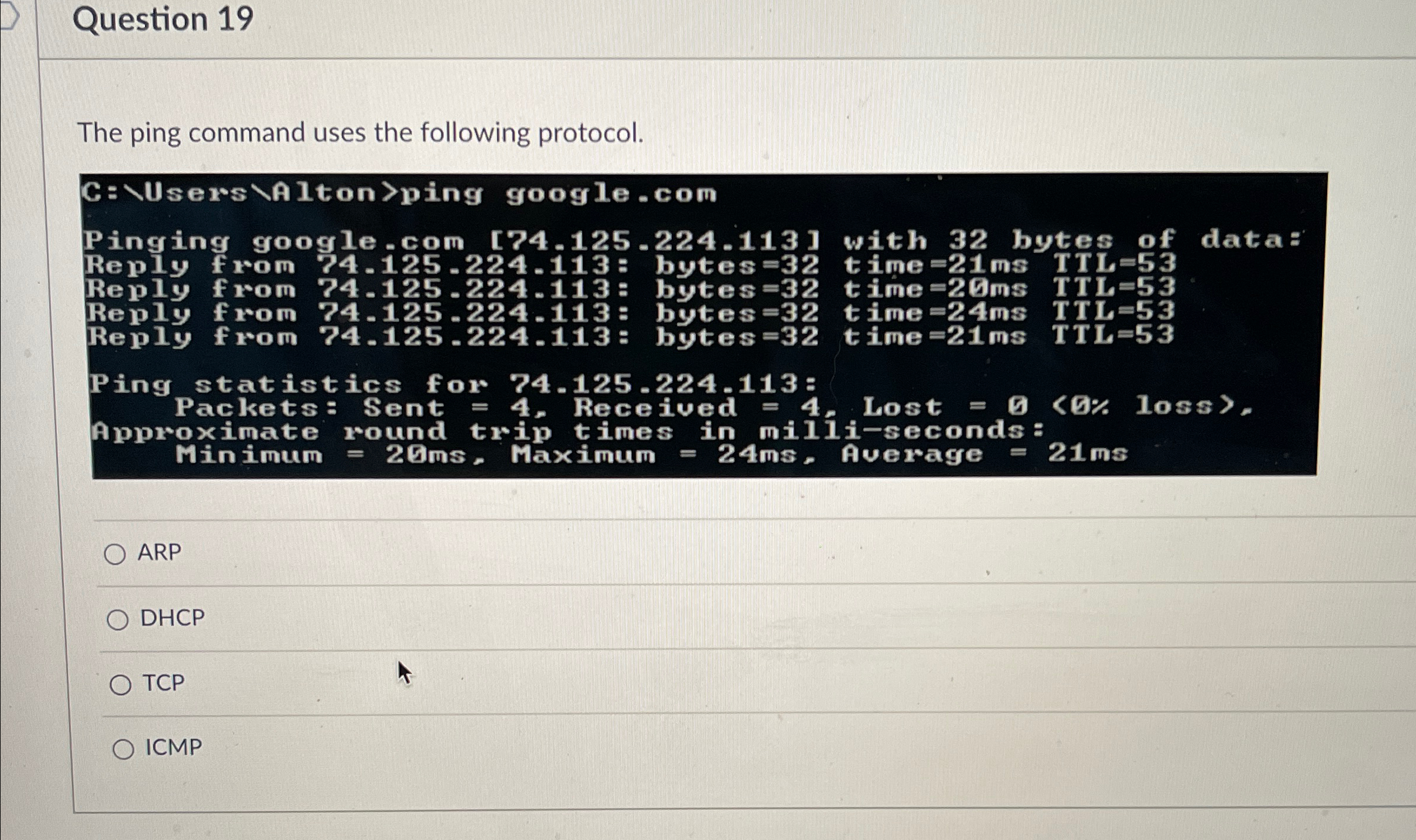 Question 1 9 The ping command uses the following