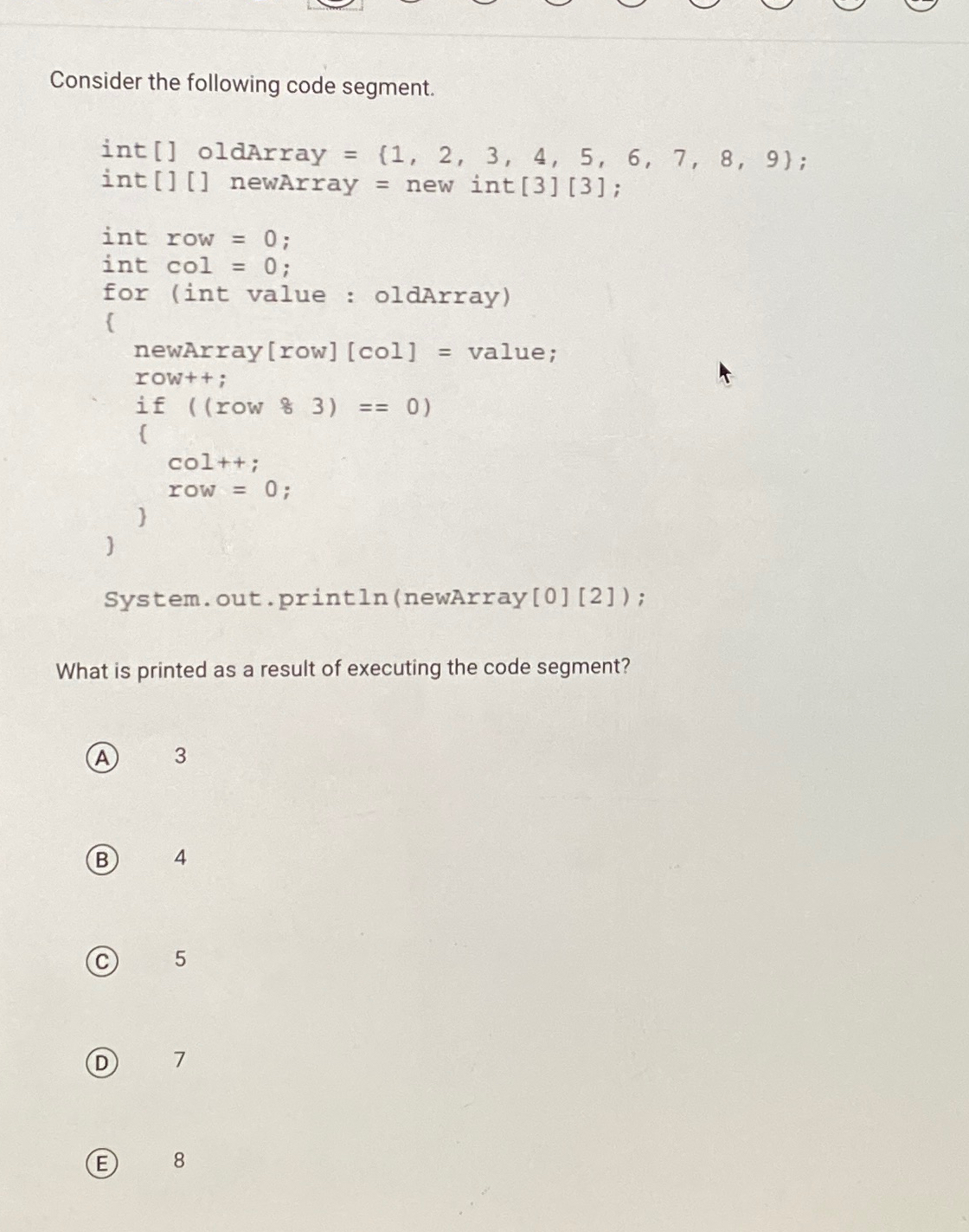 Consider the following code segment.What is