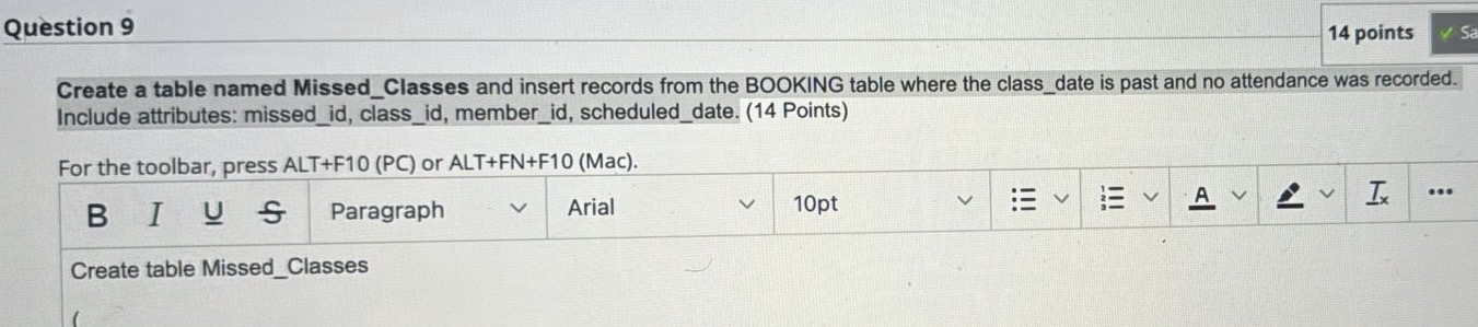 Question 9 1 4 points Create a table named Missed
