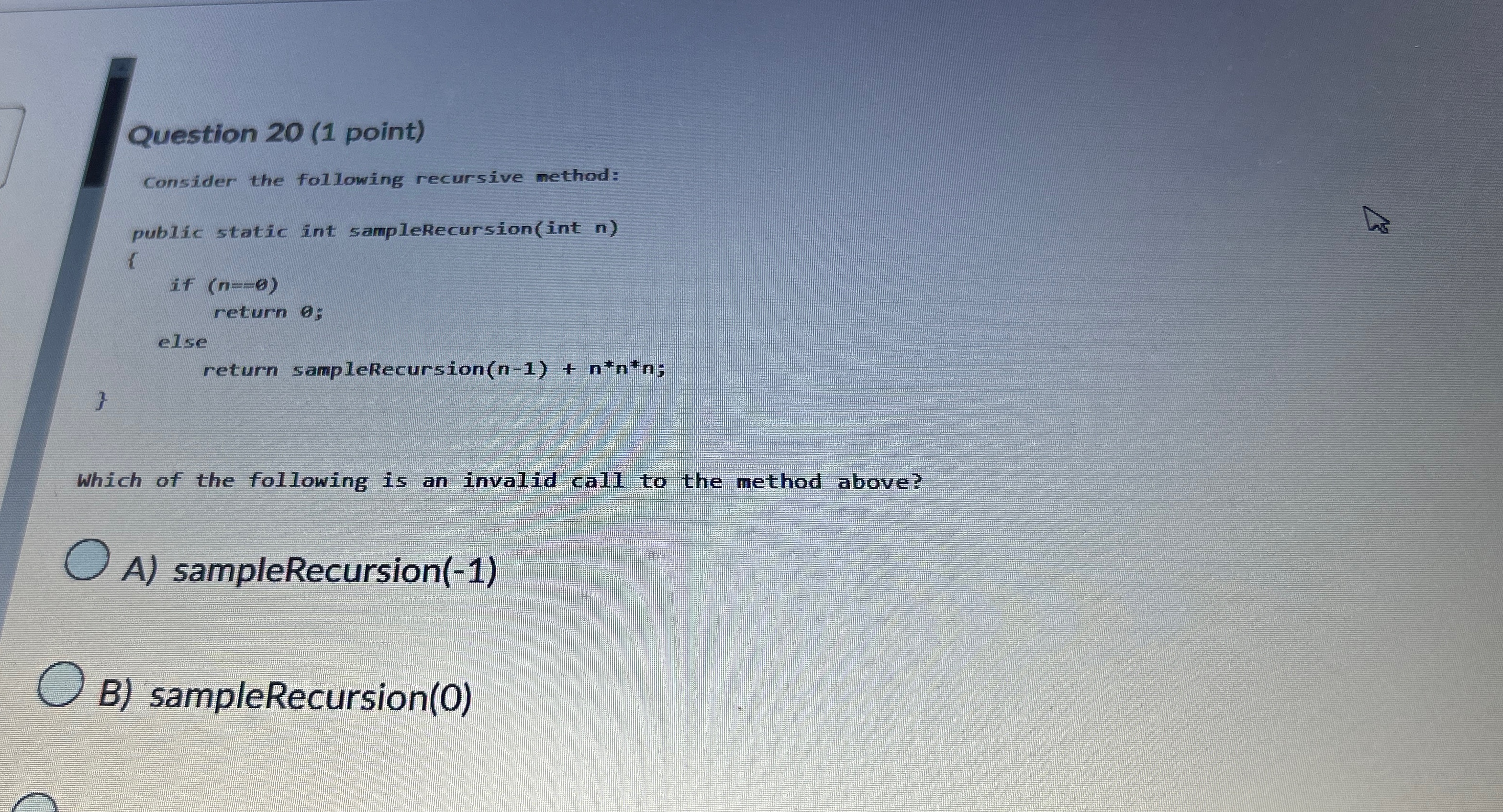 Question 2 0 ( 1 point ) Consider the following