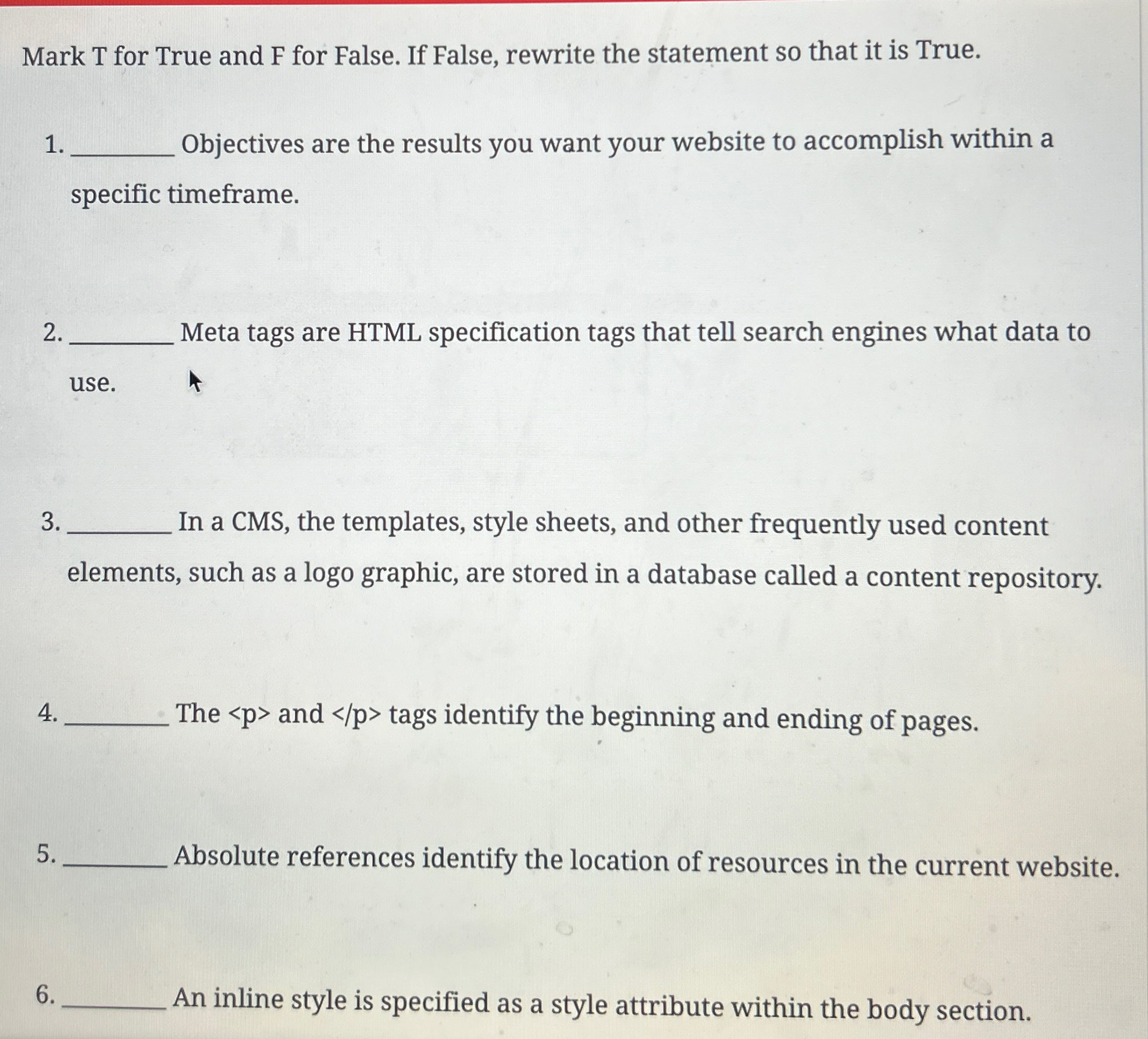 Mark T for True and F for False. If False,