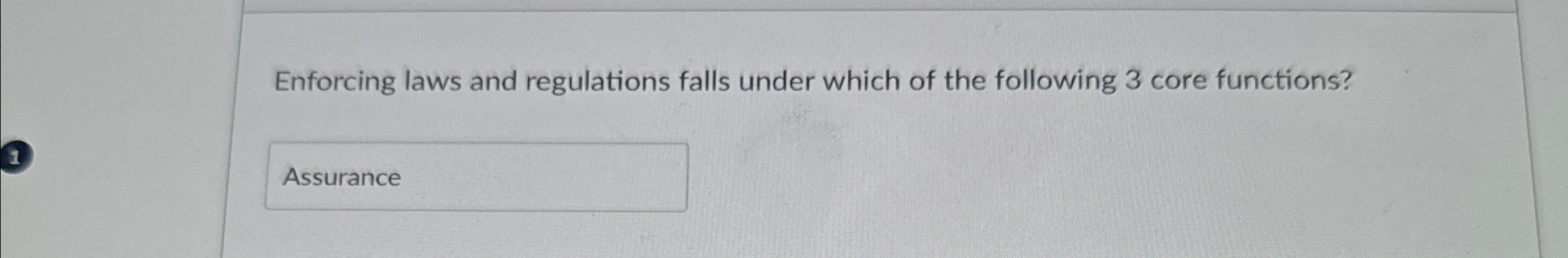 Enforcing laws and regulations falls under which