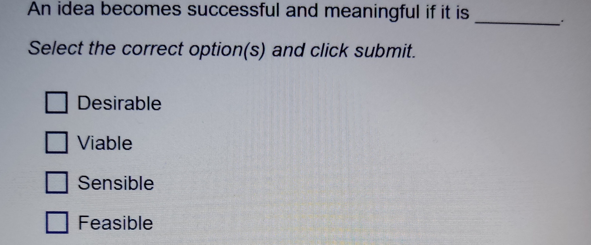 An idea becomes successful and meaningful if it