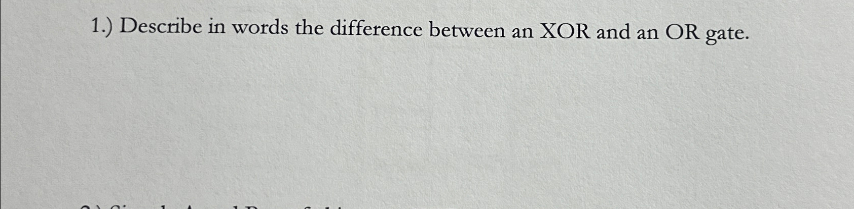 1 . ) Describe in words the difference between an
