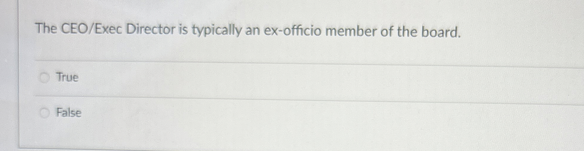 The CEO / Exec Director is typically an ex -