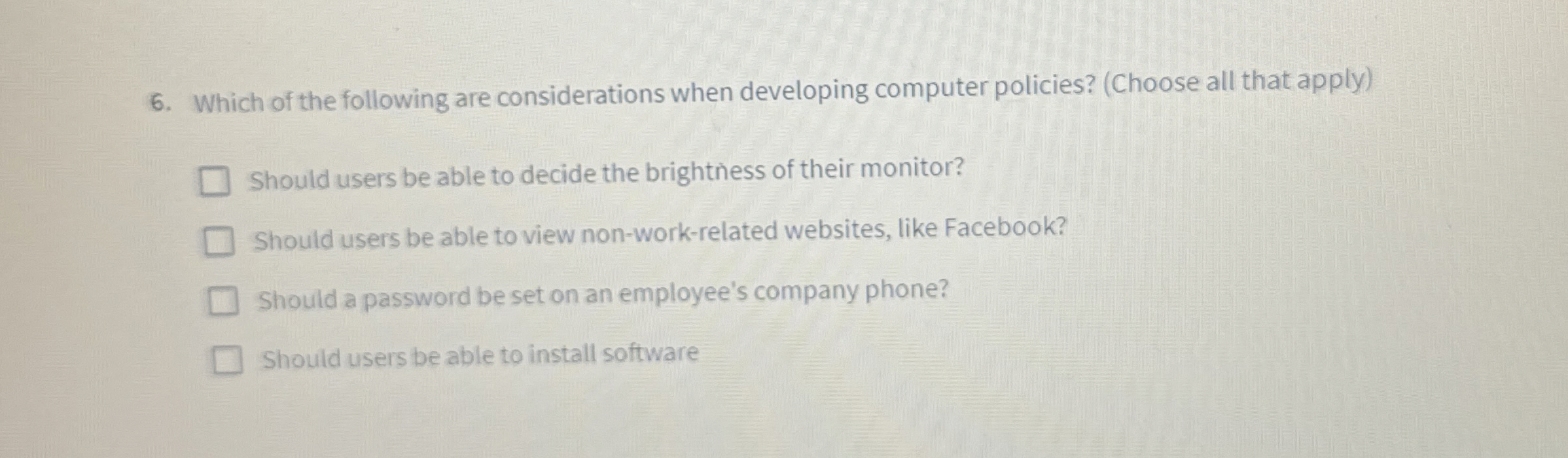 Which of the following are considerations when