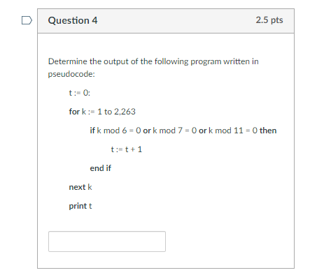 Question 4 Determine the output of the following