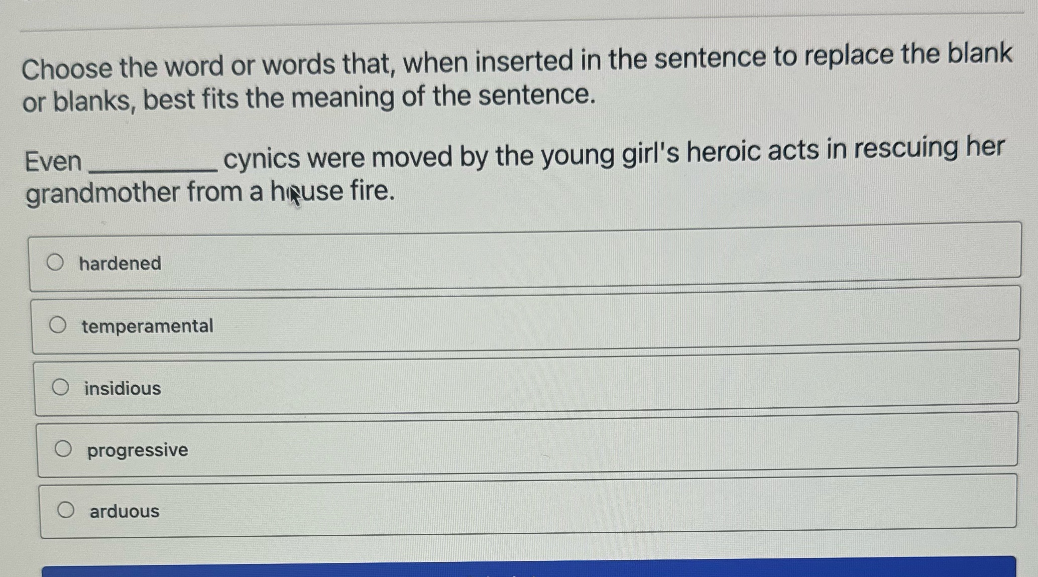 Choose the word or words that, when inserted in