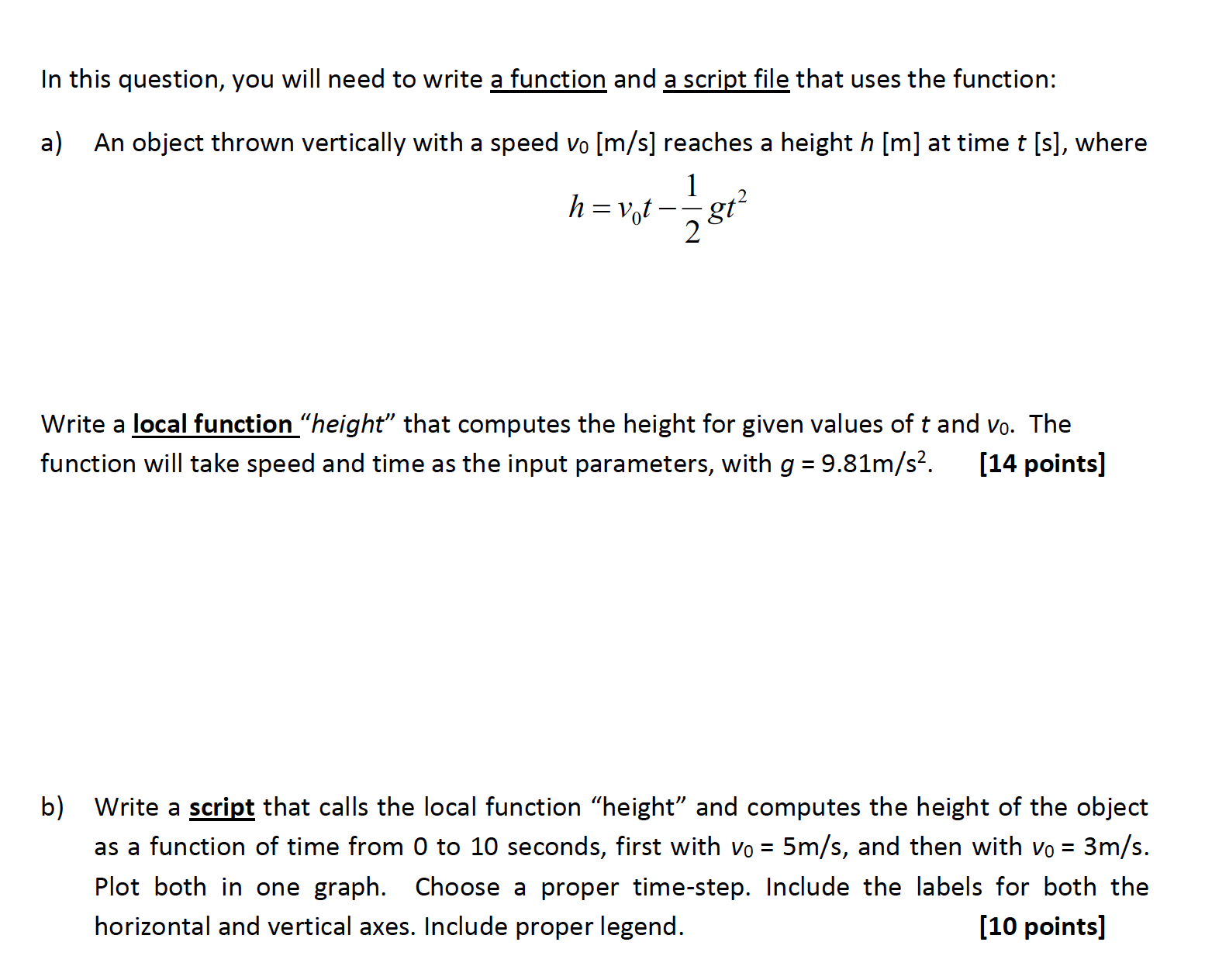 b ) Write a script that calls the local function