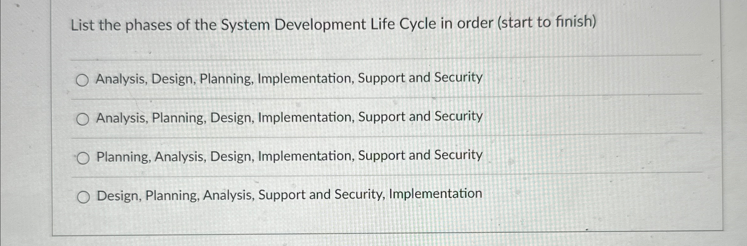 List the phases of the System Development Life