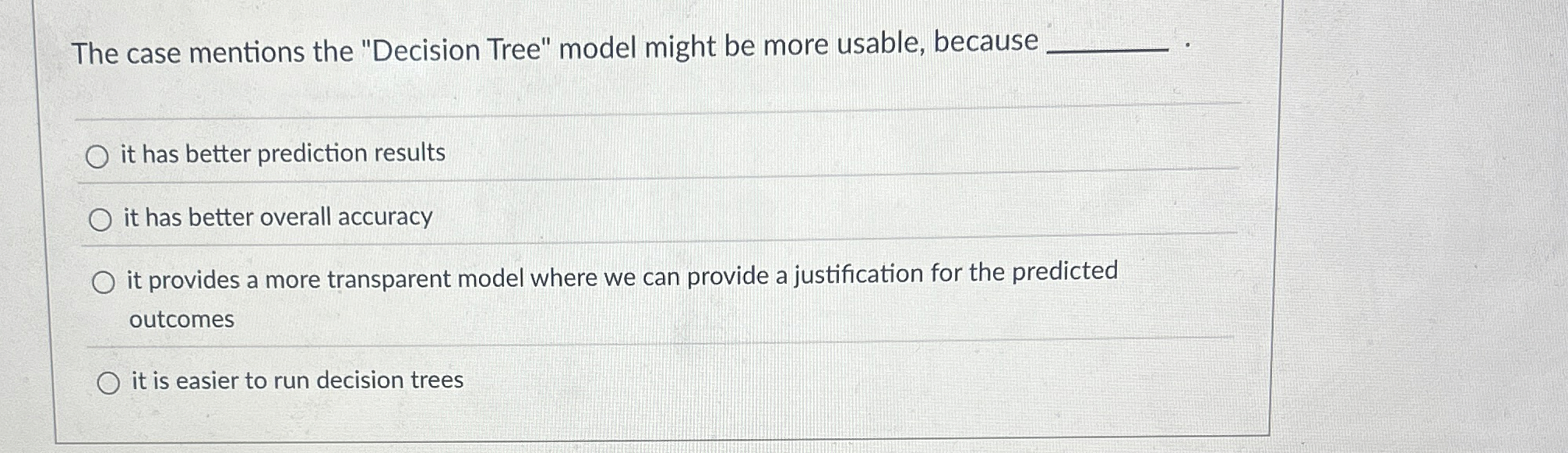 The case mentions the "Decision Tree" model might