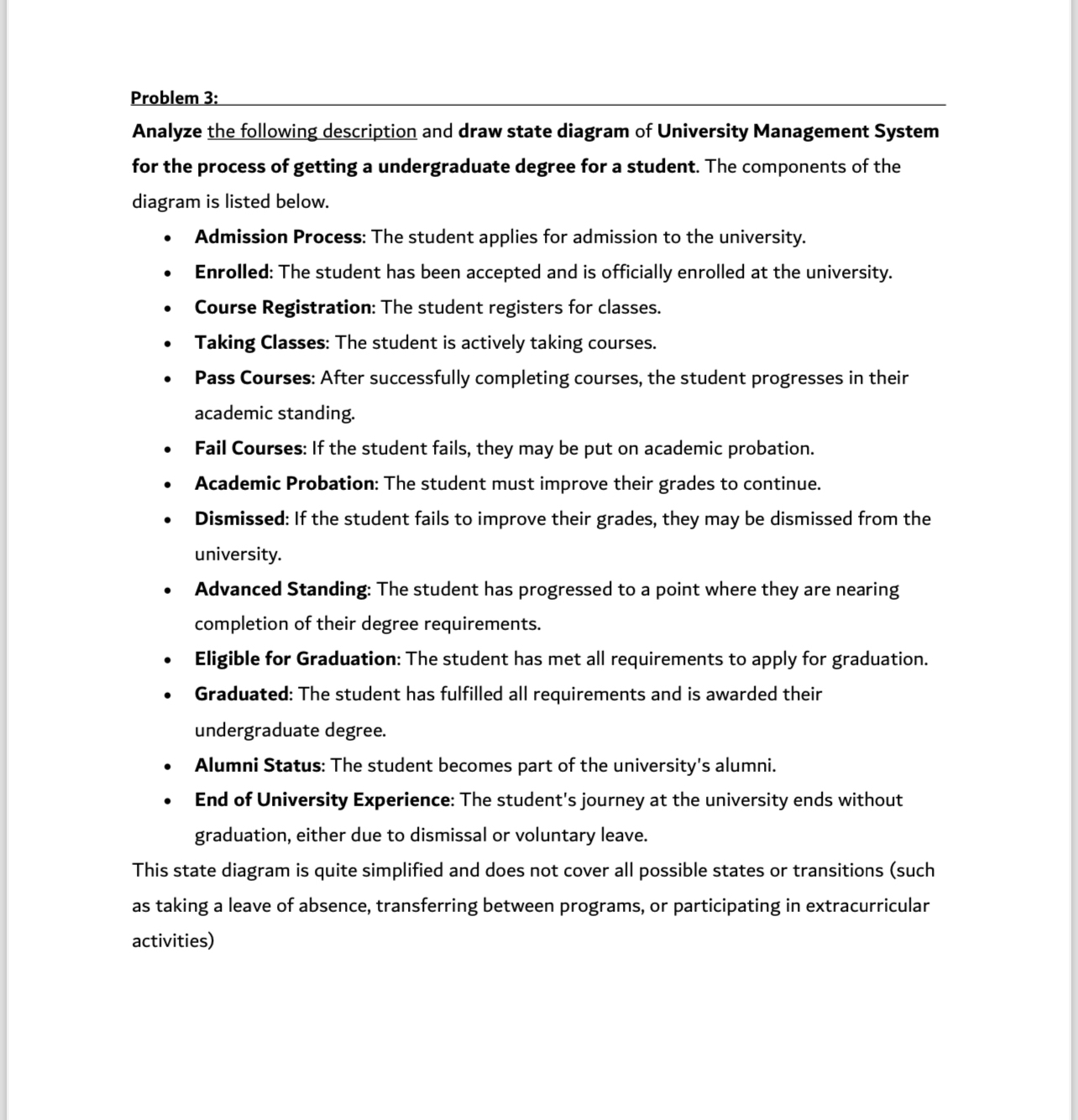 Problem 3 : Analyze the following description and