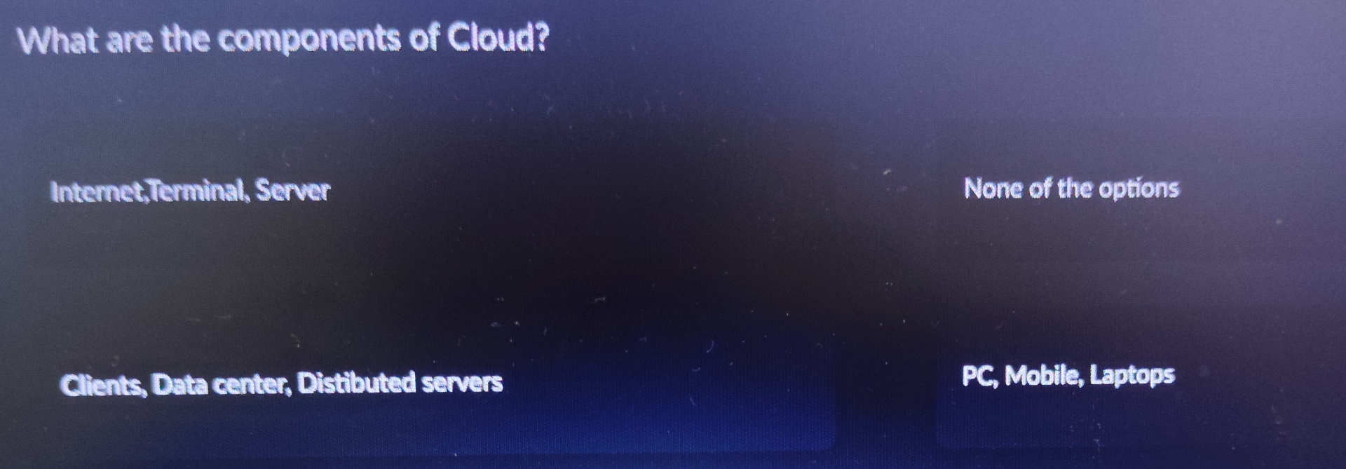 What are the components of Cloud? Internet,