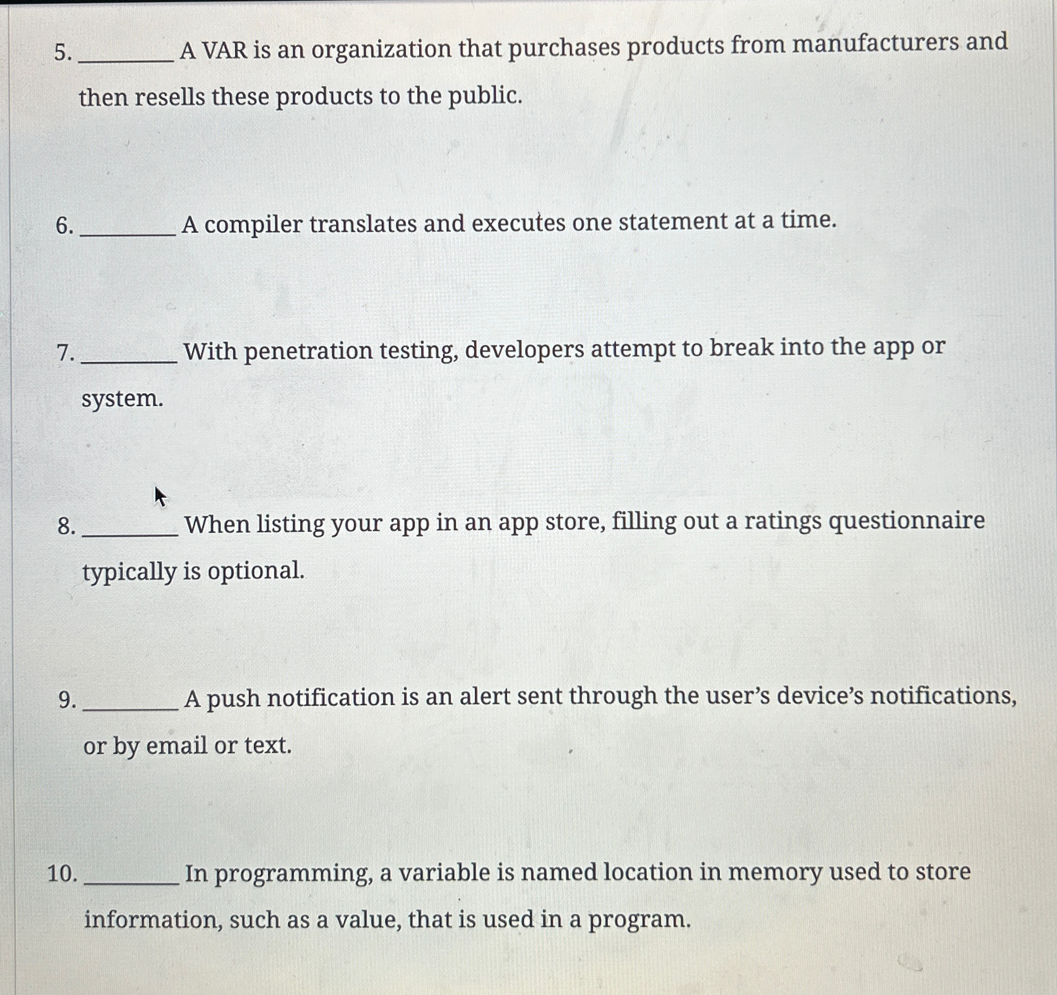 A VAR is an organization that purchases products