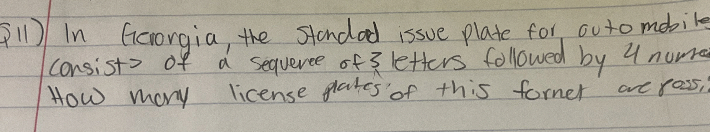 Q 1 1 ) In Gerorgia, the standard issue plate for