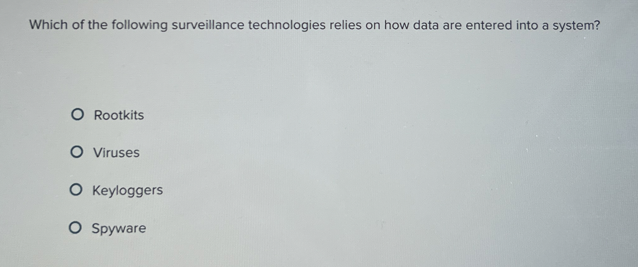 Which of the following surveillance technologies