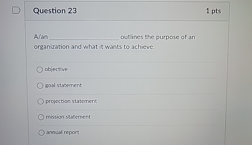 Question 2 3 1 pts A / an outlines the purpose of