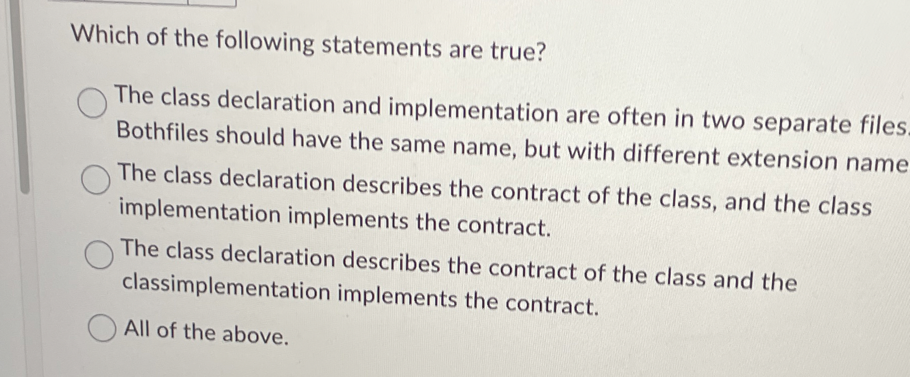 Which of the following statements are true? The