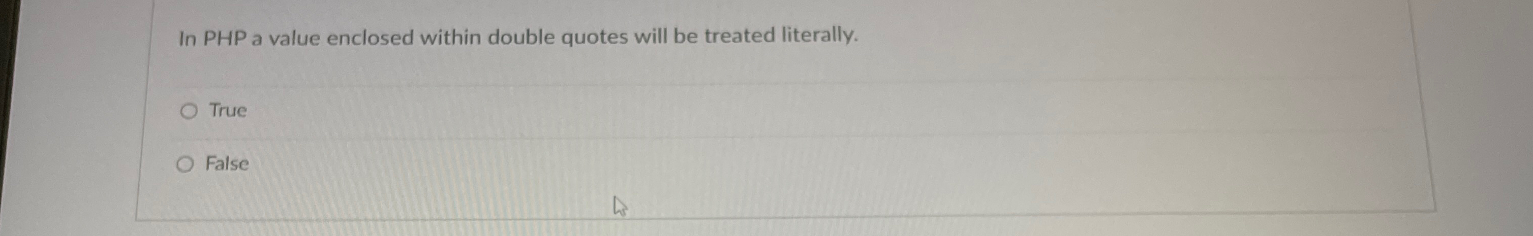 In PHP a value enclosed within double quotes will