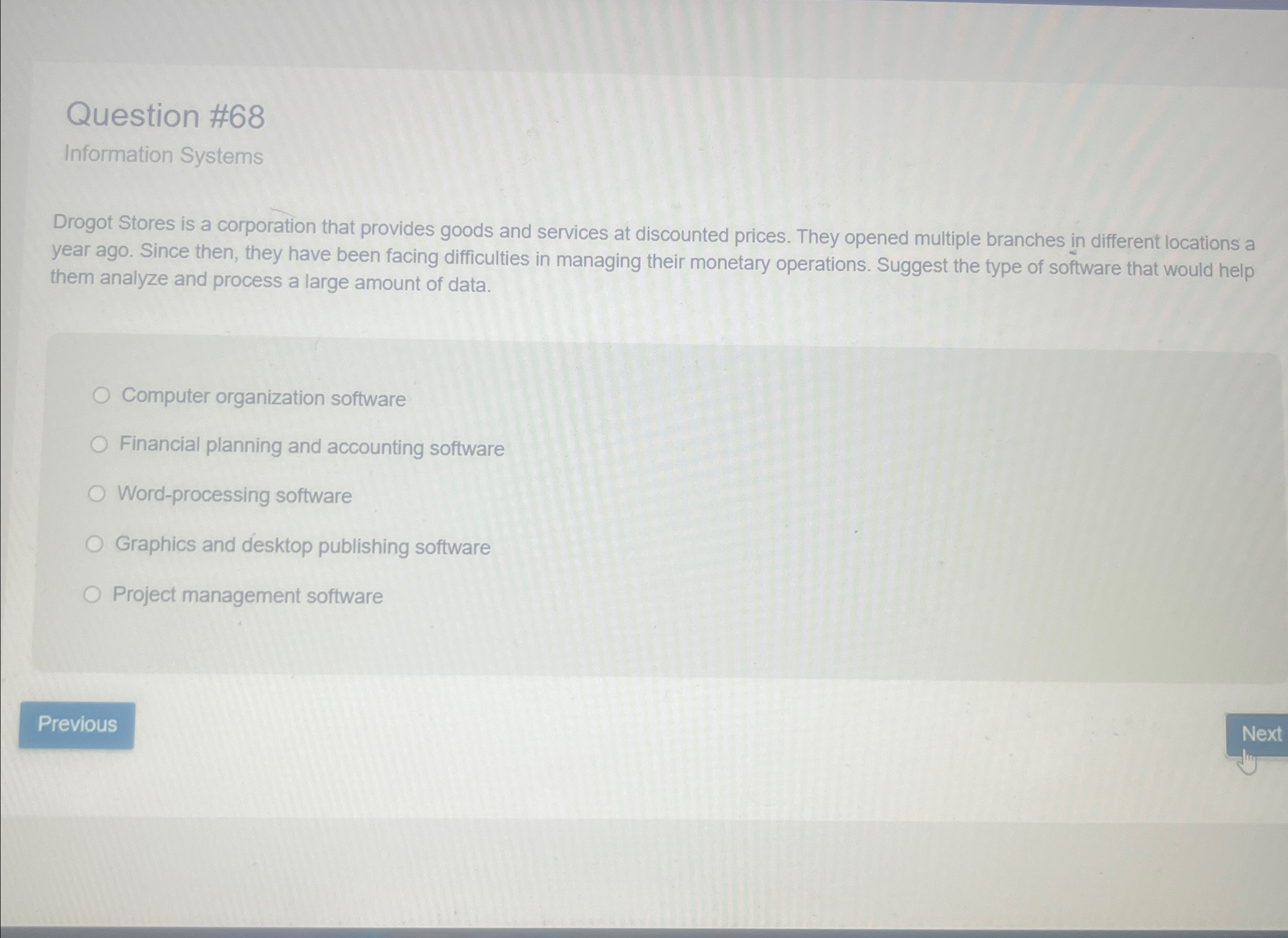 Question # 6 8 Information Systems Drogot Stores