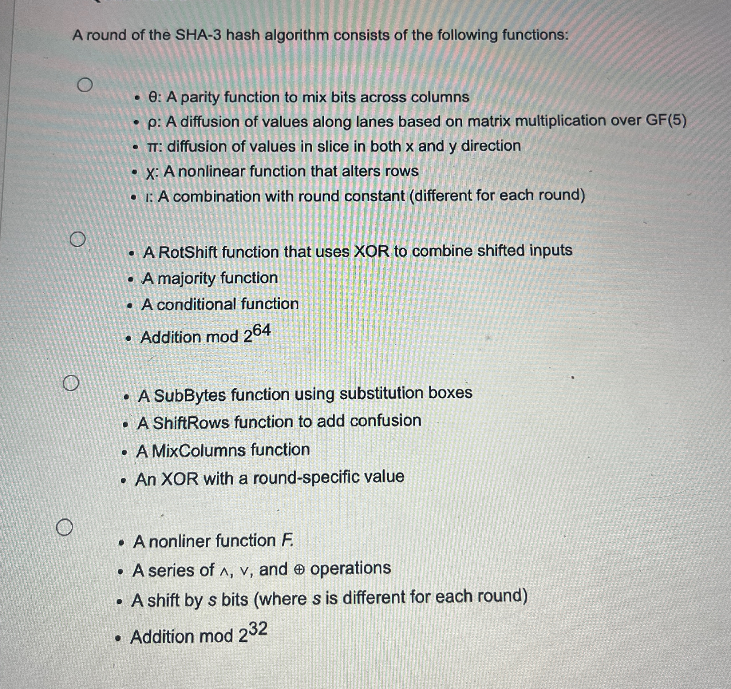 A round of the SHA - 3 hash algorithm consists of