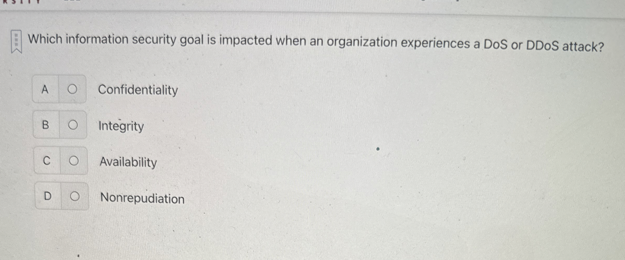 Which information security goal is impacted when