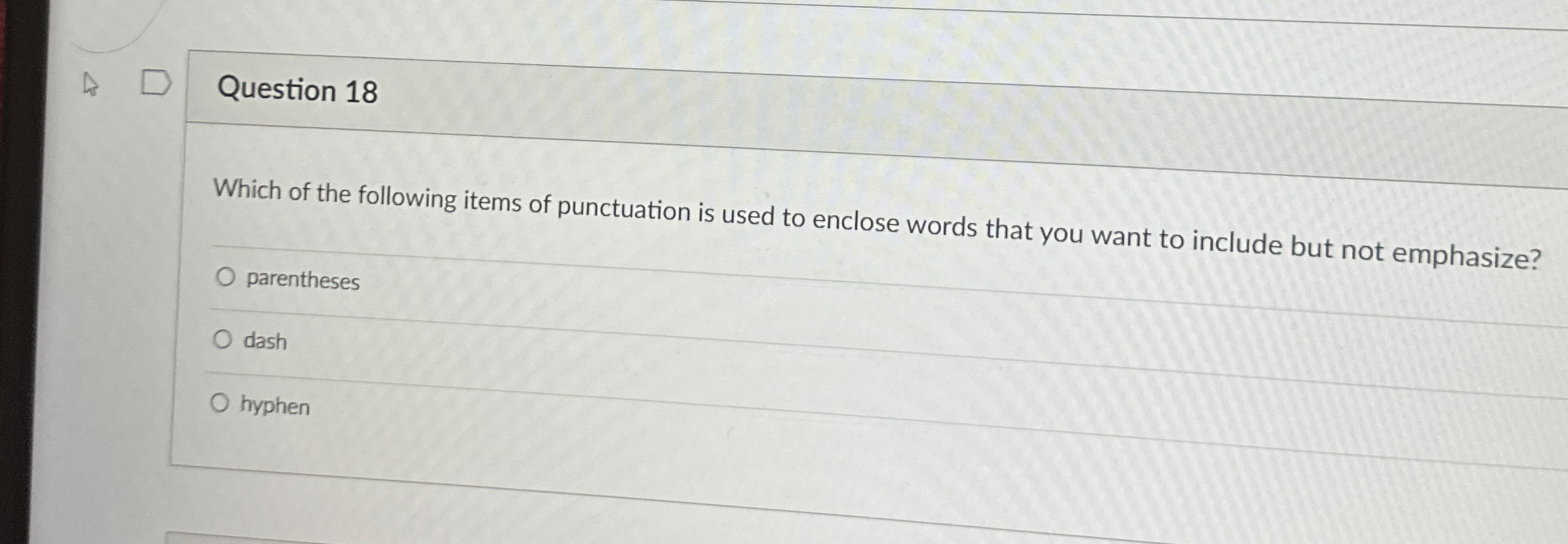 Question 1 8 Which of the following items of