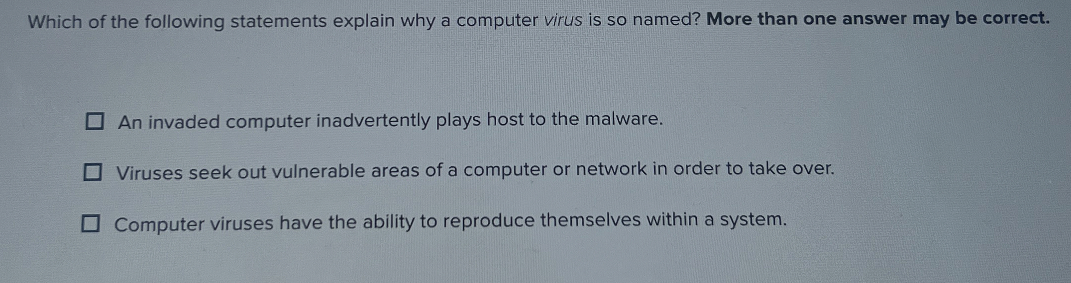 Which of the following statements explain why a